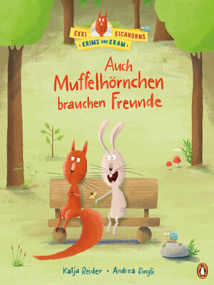 cover image of Ekki Eichhorns Krims und Kram, Auch Muffelhörnchen brauchen Freunde